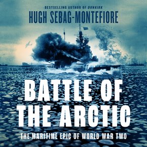 Battle of the Arctic: The Maritime Epic of World War Two thumbnail