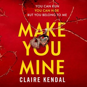 Make You Mine: A dark and twisty serial killer thriller from the Top Ten Sunday Times bestselling author thumbnail