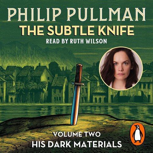 Subtle Knife The: His Dark Materials 2