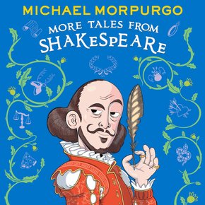 MORE TALES FROM SHAKESPEARE: A beautifully illustrated children’s collection of Shakespeare’s plays retold by the bestselling st thumbnail