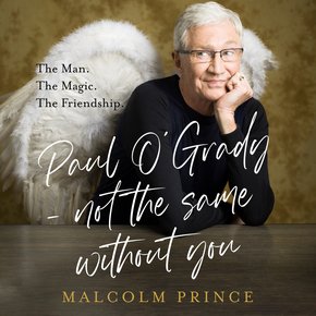 Paul O?Grady - Not The Same Without You: The Man. The Magic. The Friendship. thumbnail