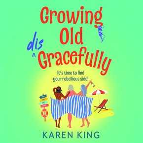 Growing Old Disgracefully thumbnail