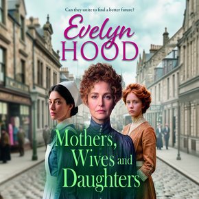 Mothers, Wives and Daughters thumbnail