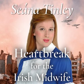 Heartbreak for the Irish Midwife thumbnail