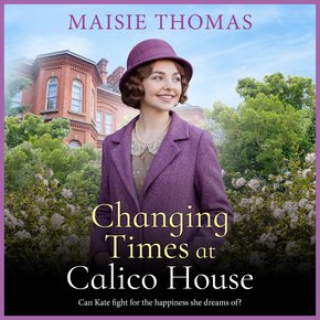 Changing Times at Calico House thumbnail